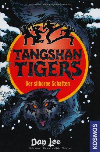 Tangshan Tigers. Der silberne Schatten