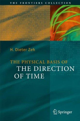 The Physical Basis of The Direction of Time (The Frontiers Collection)