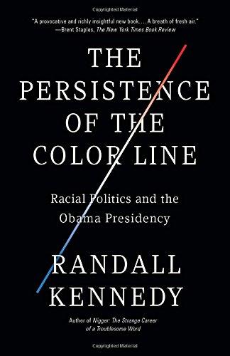 The Persistence of the Color Line: Racial Politics and the Obama Presidency