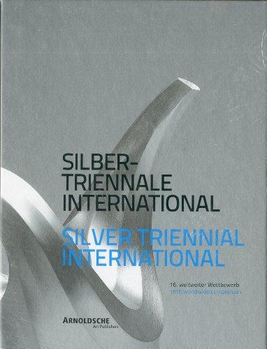 Silber-Triennale International: 16. weltweiter Wettbewerb - Silver Triennial International: 16th worldwide competition