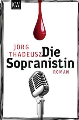 Die Sopranistin: Roman