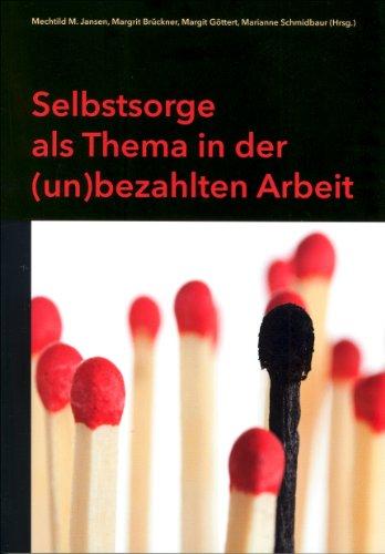 Selbstsorge als Thema in der (un)bezahlten Arbeit