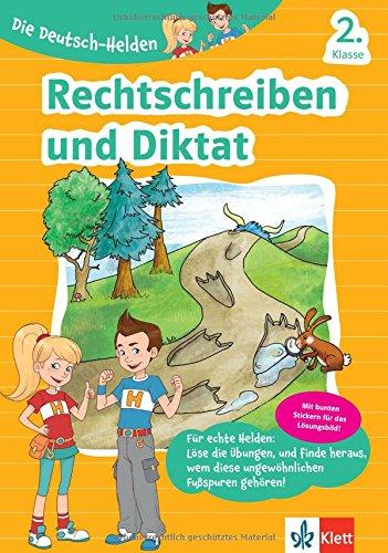 Klett Die Deutsch-Helden Diktat und Rechtschreibung 2. Klasse: Grundschule