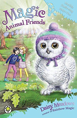 Matilda Fluffywing Helps Out: Book 16 (Magic Animal Friends, Band 16)