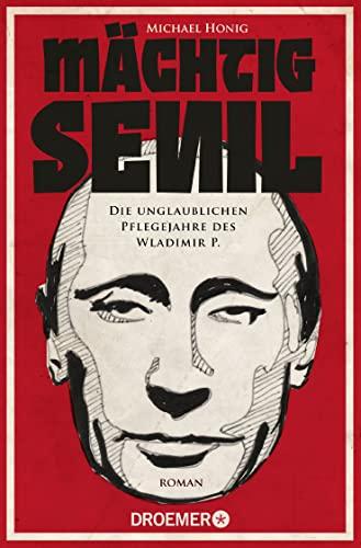 Mächtig senil: Die unglaublichen Pflegejahre des Wladimir P.