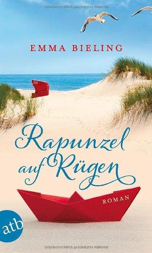 Rapunzel auf Rügen: Roman