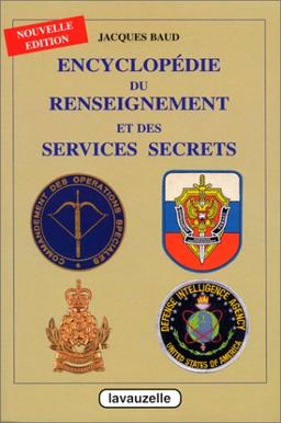 ENCYCLOPEDIE DU RENSEIGNEMENT ET DES SERVICES SECRETS. Edition 1998