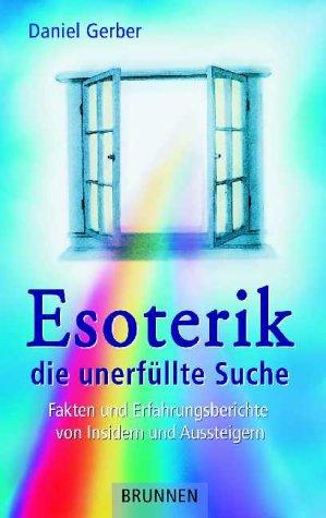 Esoterik - die unerfüllte Suche