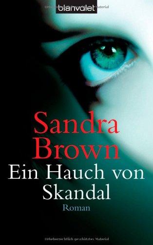 Ein Hauch von Skandal: Roman