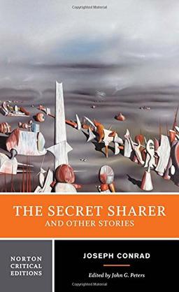 The Secret Sharer and Other Stories (Norton Critical Editions)