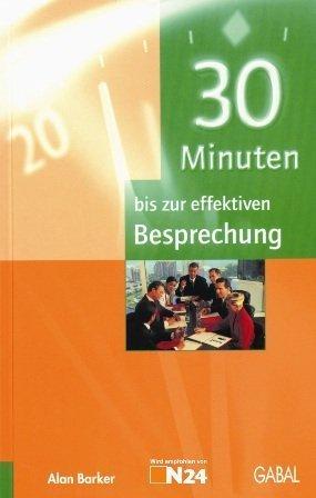 30 Minuten bis zur effektiven Besprechung