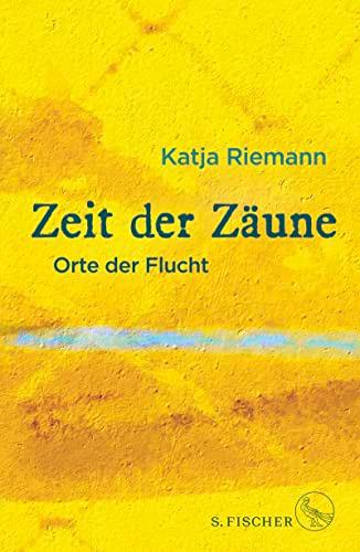 Zeit der Zäune: Orte der Flucht