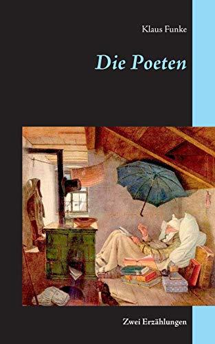 Die Poeten: Zwei Erzählungen