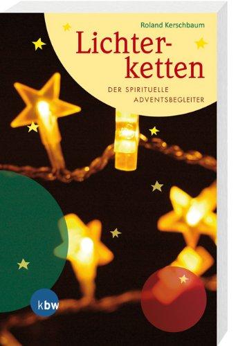 Lichterketten: Der spirituelle Adventsbegleiter