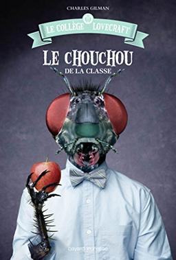 Le collège Lovecraft. Vol. 3. Le chouchou de la classe