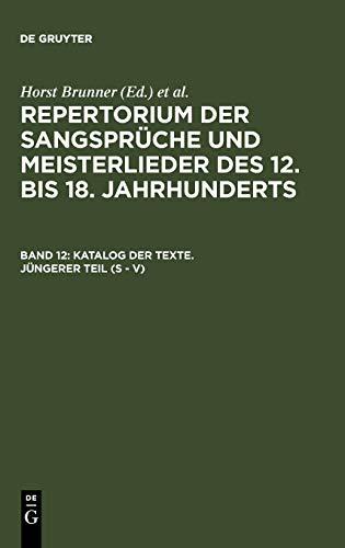 Katalog Der Texte. Ja1/4ngerer Teil (S - V)