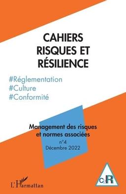 Cahiers risques et résilience, n° 4. Management des risques et normes associées