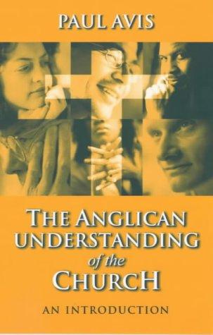 Anglican Understanding of the Church: An Introduction