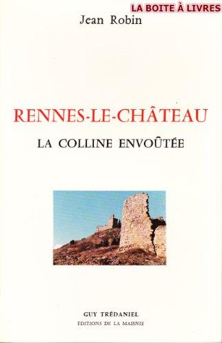 Rennes-le-Château, la colline envoûtée