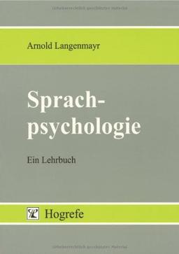 Sprachpsychologie: Ein Lehrbuch