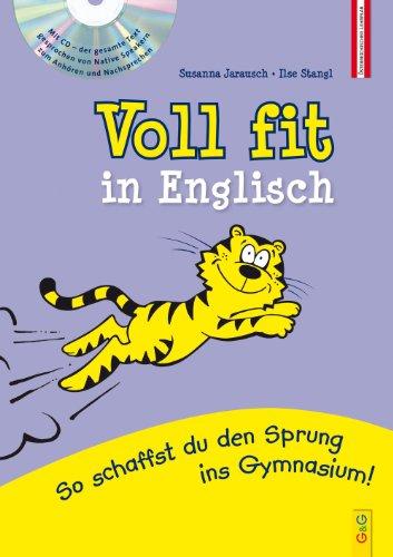 Voll fit in Englisch + CD: So schaffst du den Sprung ins Gymnasium!