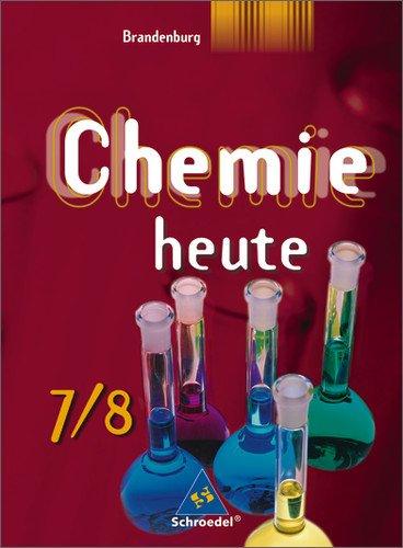 Chemie heute SI - Ausgabe 2008 für Brandenburg: Schülerband 7 / 8