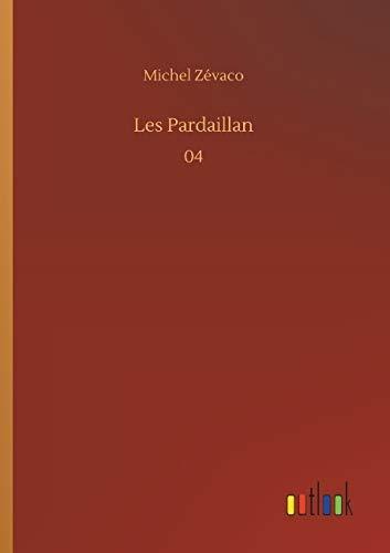 Les Pardaillan : 04