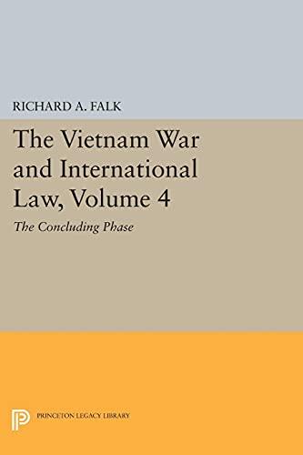 The Vietnam War and International Law, Volume 4: The Concluding Phase (American Society of International Law, Band 4)