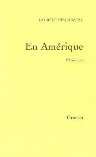 En Amérique : chroniques