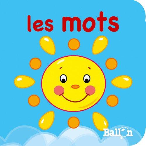 LIVRE MOUSSE:LES MOTS (-)