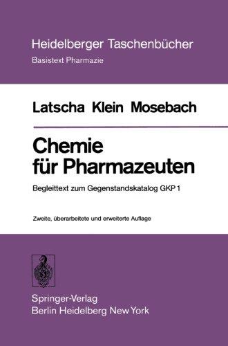 Chemie für Pharmazeuten: Begleittext zum Gegenstandskatalog GKP 1 (Heidelberger Taschenbücher)