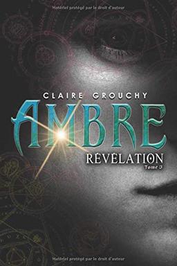 Ambre: Tome 3:  Révélation