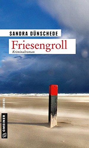 Friesengroll: Ein Fall für Thamsen & Co. (Kriminalromane im GMEINER-Verlag)