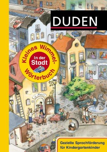 Duden - Kleines Wimmel-Wörterbuch - In der Stadt (Duden Wimmelwörterbücher)