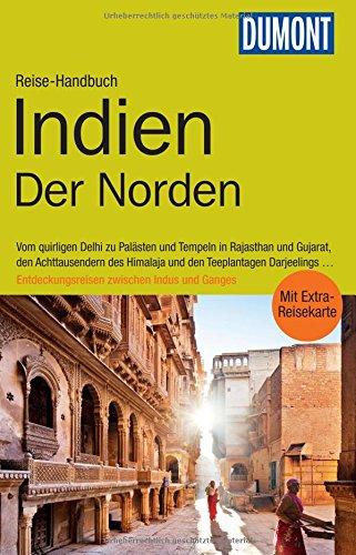 DuMont Reise-Handbuch Reiseführer Indien, Der Norden: mit Extra-Reisekarte