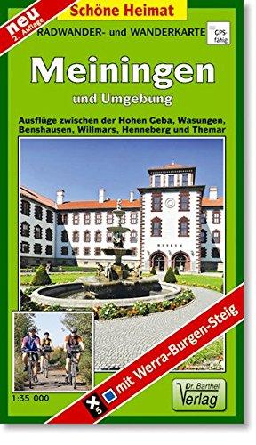 Wander- und Radwanderkarte Meiningen und Umgebung: Ausflüge zwischen der Hohen Geba, Wasungen, Benshausen, Willmars, Henneberg und Themar. 1:35000 (Schöne Heimat)