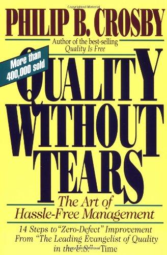 Quality Without Tears: The Art of Hassle-Free Management