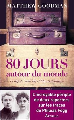 80 jours autour du monde : le défi de Nellie Bly et Elizabeth Bisland