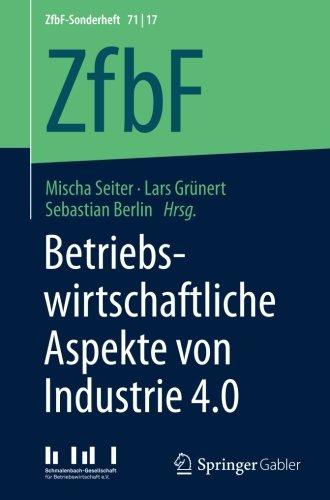 Betriebswirtschaftliche Aspekte von Industrie 4.0 (ZfbF-Sonderheft)