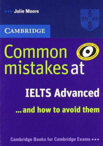 Common mistakes at IELTS... and how to avoid them: Instant IELTS. Common Mistakes. Advanced