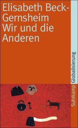 Wir und die Anderen: Kopftuch, Zwangsheirat und andere Mißverständnisse (suhrkamp taschenbuch)