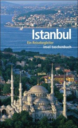 Istanbul: Ein Reisebegleiter (insel taschenbuch)