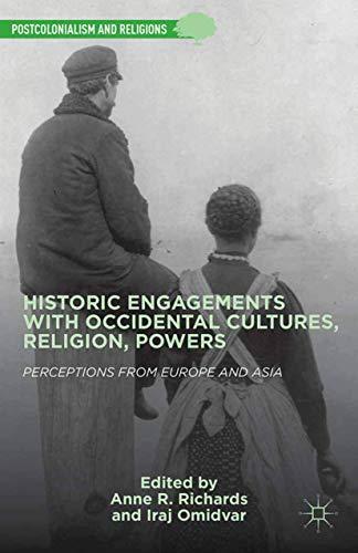 Historic Engagements with Occidental Cultures, Religions, Powers (Postcolonialism and Religions)