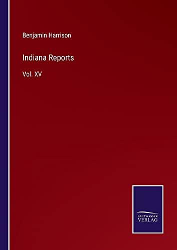 Indiana Reports: Vol. XV