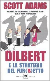 Dilbert e la strategia del fur(b)etto