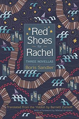 Red Shoes for Rachel: Three Novellas (Judaic Traditions in Literature, Music, and Art)