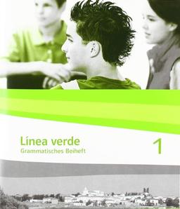 Línea verde. Spanisch als 3. Fremdsprache: Linea verde 1. Grammatisches Beiheft: Speziell für Spanisch als 3. Fremdsprache. Für den Beginn in Klasse 8 oder 9: BD 1