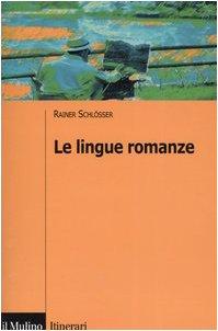 Le lingue romanze (Itinerari)