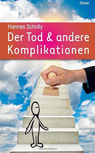 Der Tod & andere Komplikationen