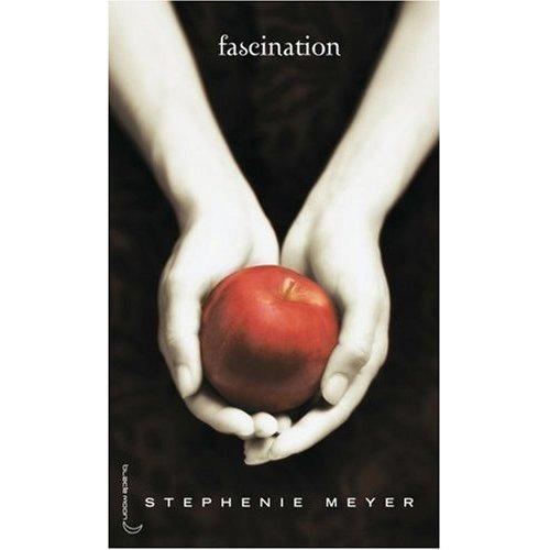 Saga Fascination, Tome 1 : Fascination (French Version of Twilight) (French Edition)